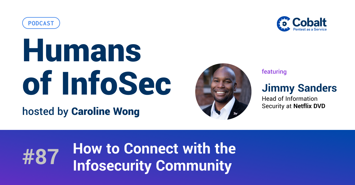 Cover Image: InfoSec Podcast episode 87, How to Connect with the Infosecurity Community with Jimmy Sanders